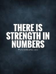 There is Strength In Numbers