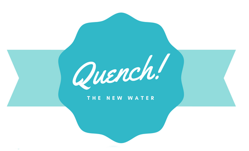 Quench!