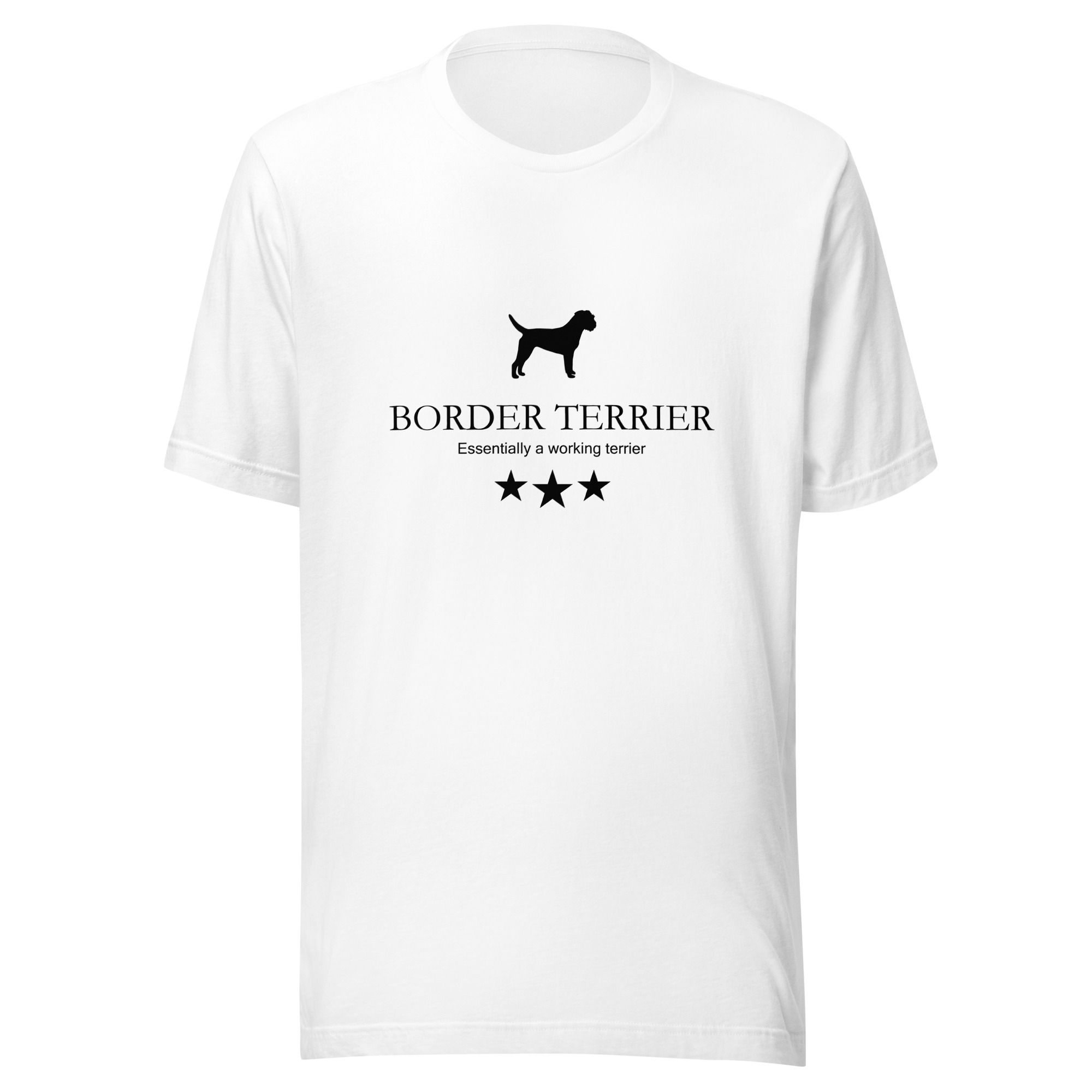 Unisex T-Shirt - Border Terrier - Essentially a working terrier...