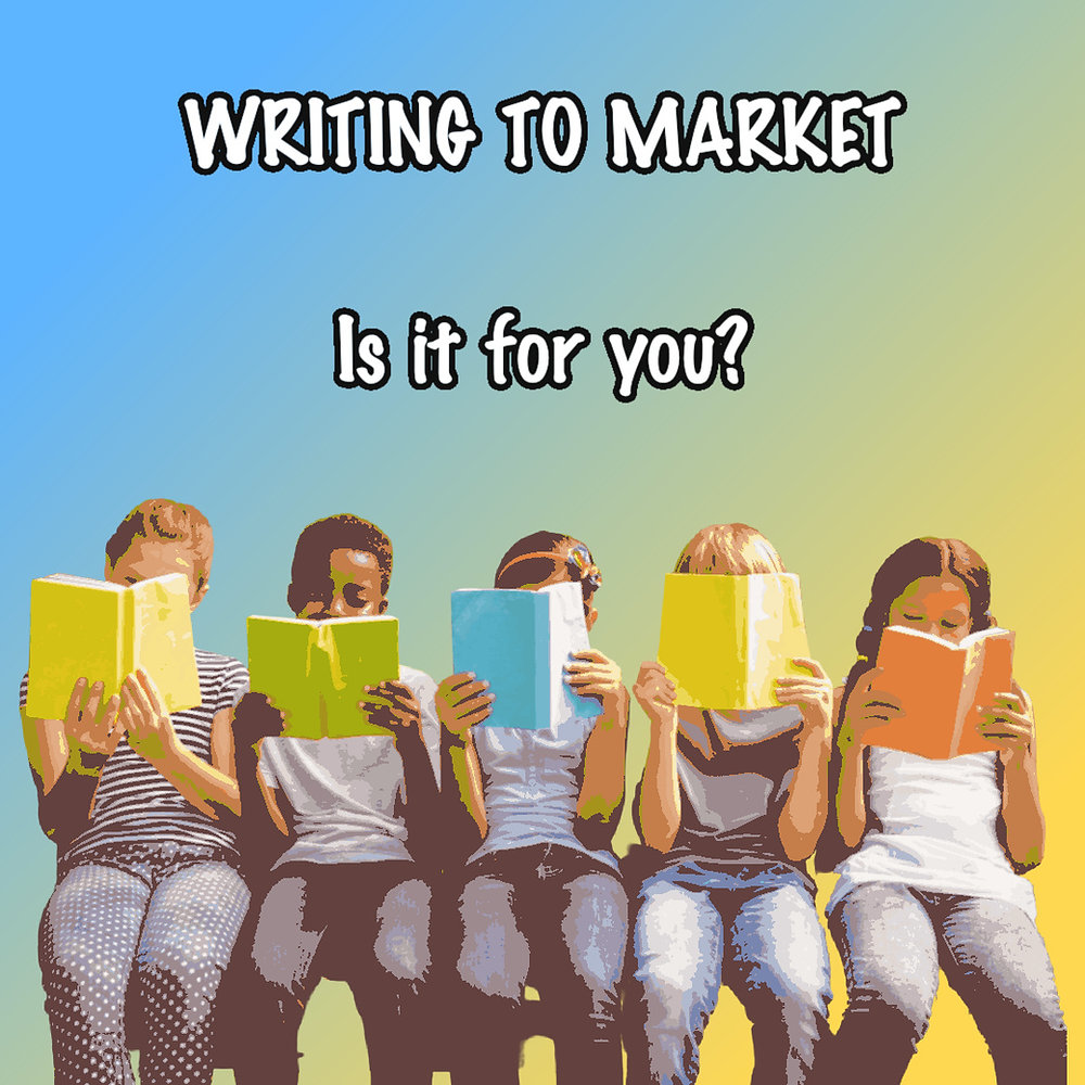 Market Writing Writing to Market - Is It For You?