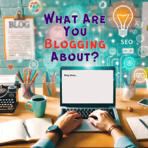 What Are You Blogging About?