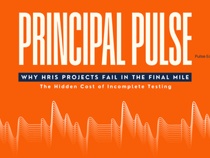 Why HRIS Projects Fail in the Final Mile: The Hidden Cost of Incomplete Testing