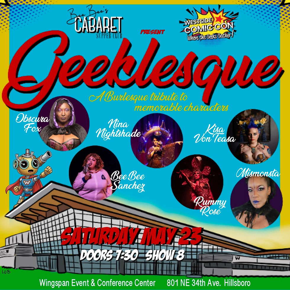 Geeklesque: A Burlesque Tribute to Memorable Characters (18+)