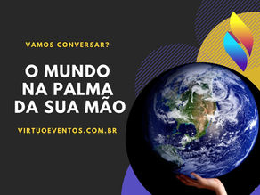 O mundo na palma da sua mão