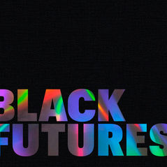 What Does It Mean To Be Black And Alive Right Now? 'Black Futures' Archives The Present