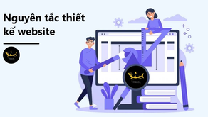 Các Nguyên Tắc Để Có Thể Thiết Kế Website Hiệu Quả