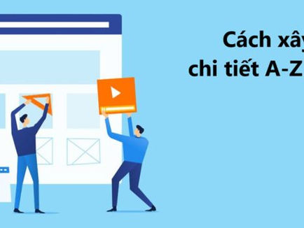 Cách Xây Dựng Website Chi Tiết A-Z Cho Người Mới