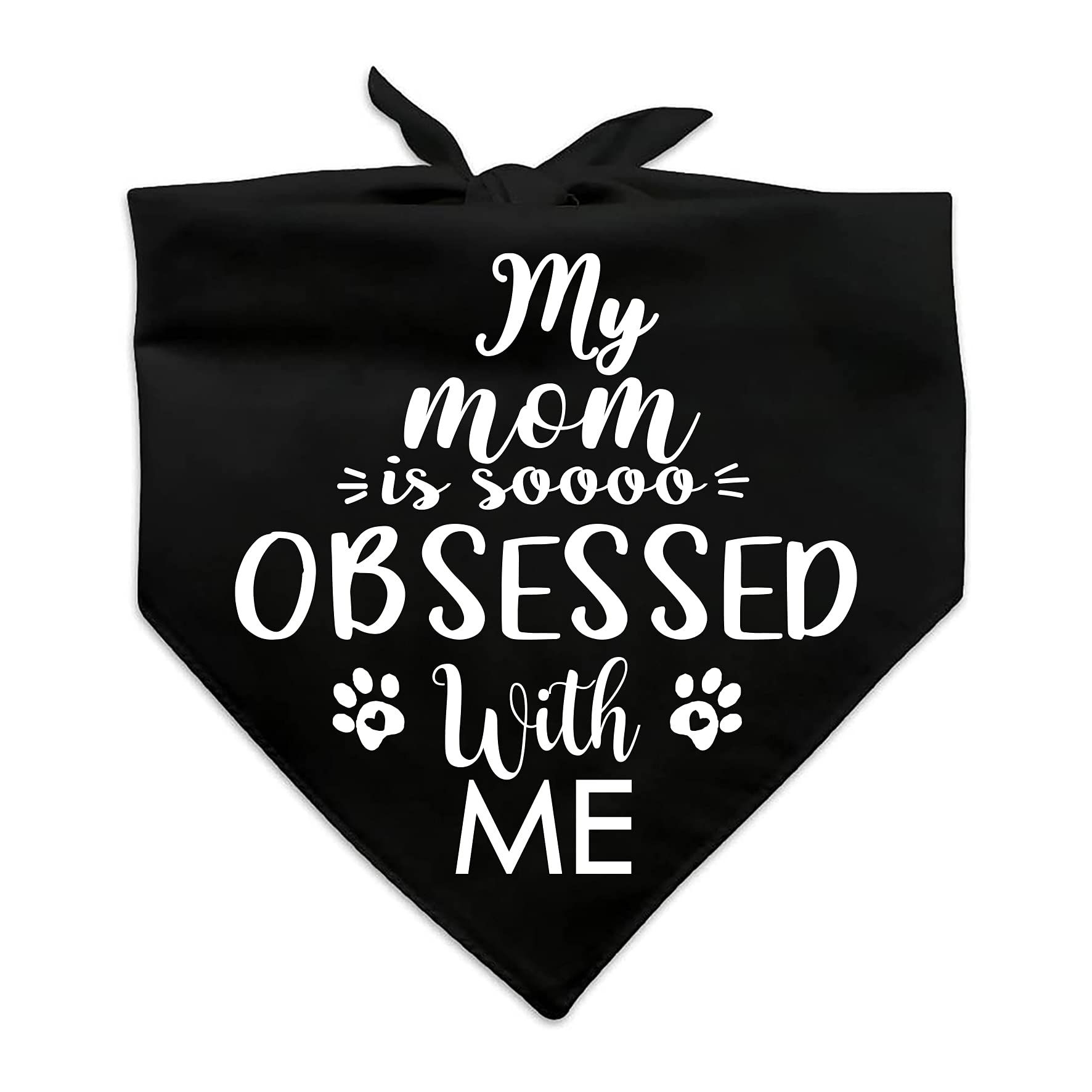 Family Kitchen Funny Cute Black Pet Dog Cat Bandana Scarf My Mom is So Obsessed 