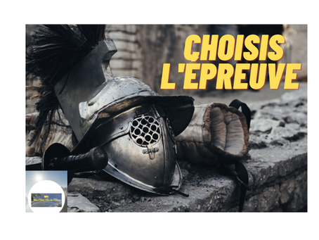 CHOISIS L'ÉPREUVE.