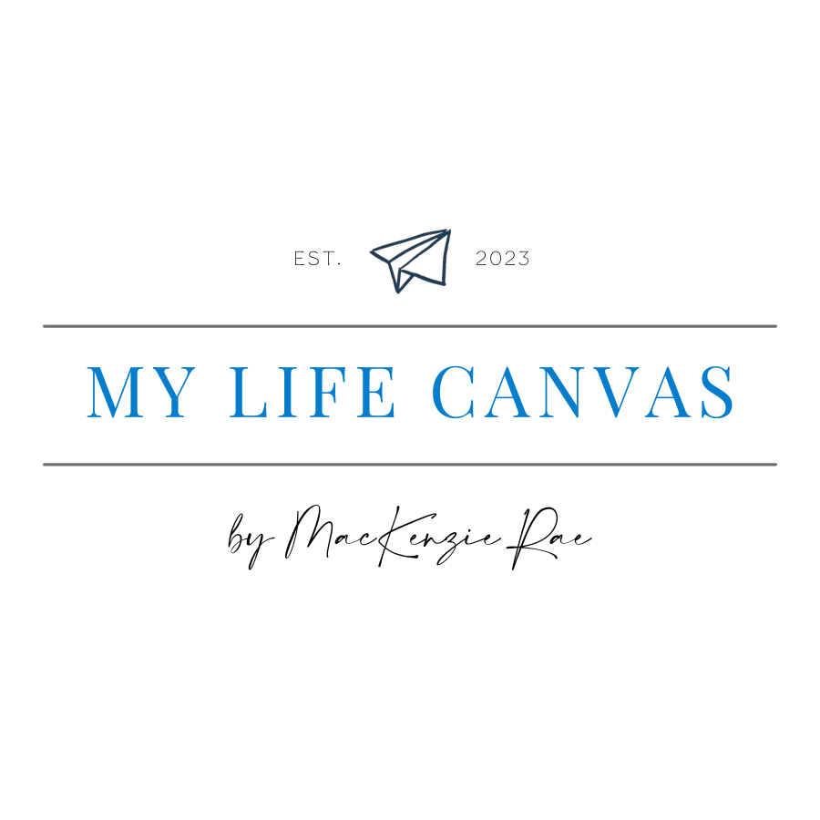 My life canvas by mackenzie mitchell blog