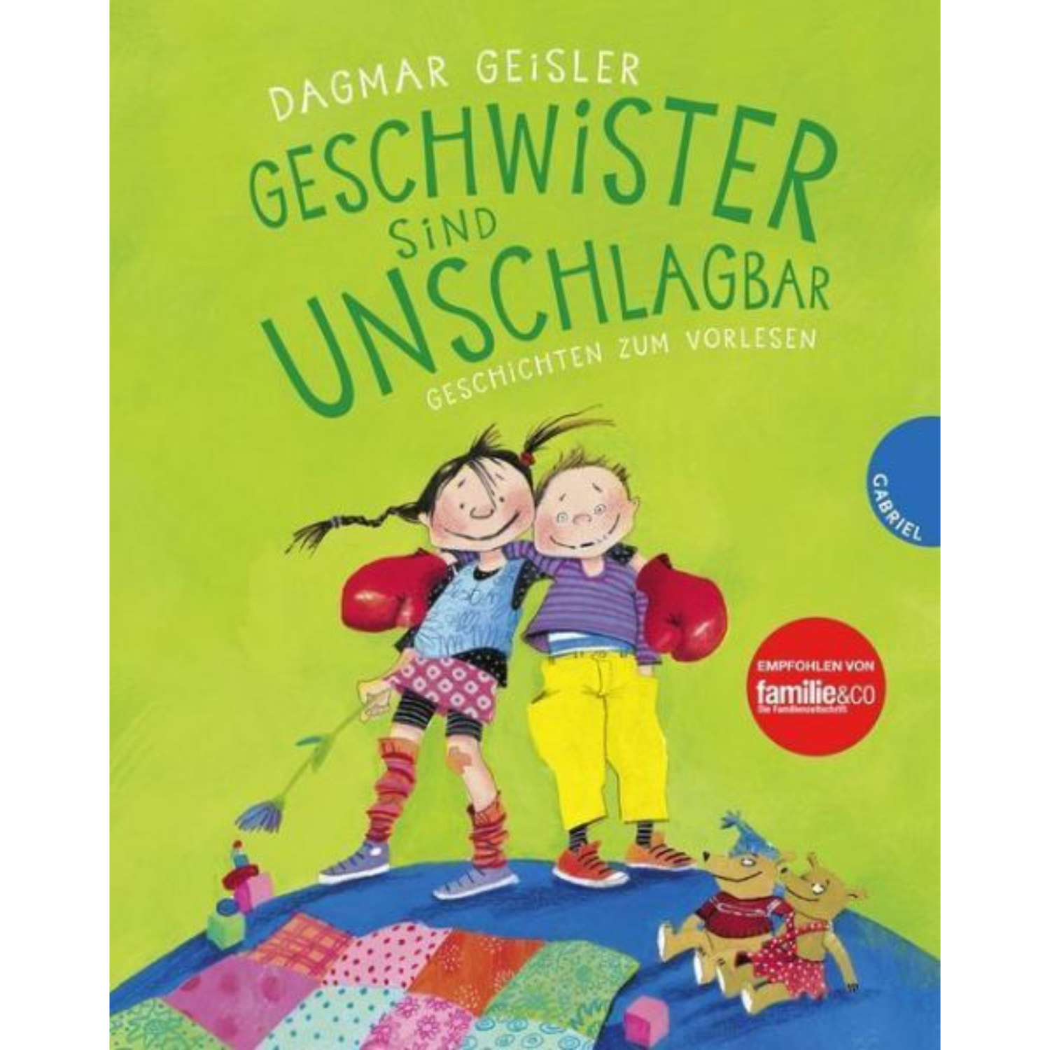 Geschwister sind unschlagbar - Geschichten zum Vorlesen