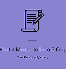 What it Means to be a B Corp: GreenGear Supply Co.