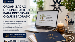 Organização documental e administração de casas religiosas: por que os terreiros também precisam cuidar da sua estrutura administrativa.
