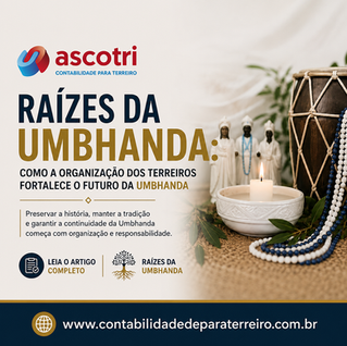 RAÍZES DA UMBHANDA: COMO A ORGANIZAÇÃO DOS TERREIROS FORTALECE O FUTURO DA UMBHANDA