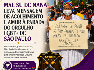Mãe Su de Nanã leva mensagem de acolhimento e amor à Parada do Orgulho LGBT+ de São Paulo