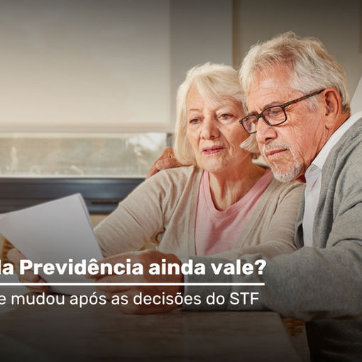 Reforma da Previdência ainda vale? Entenda o que mudou após as decisões do STF e quais regras continuam em vigor