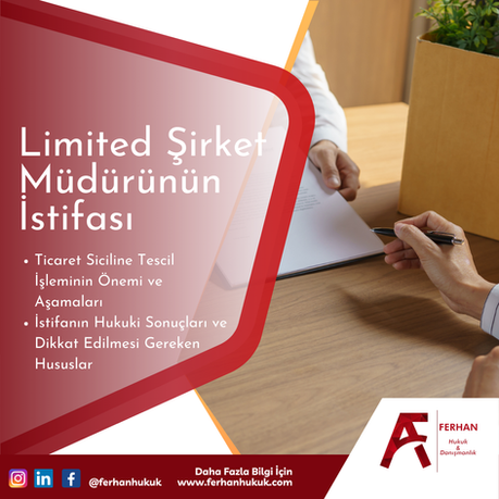 Limited Şirket Müdürünün İstifası ve Ticaret Siciline Tescil Süreci