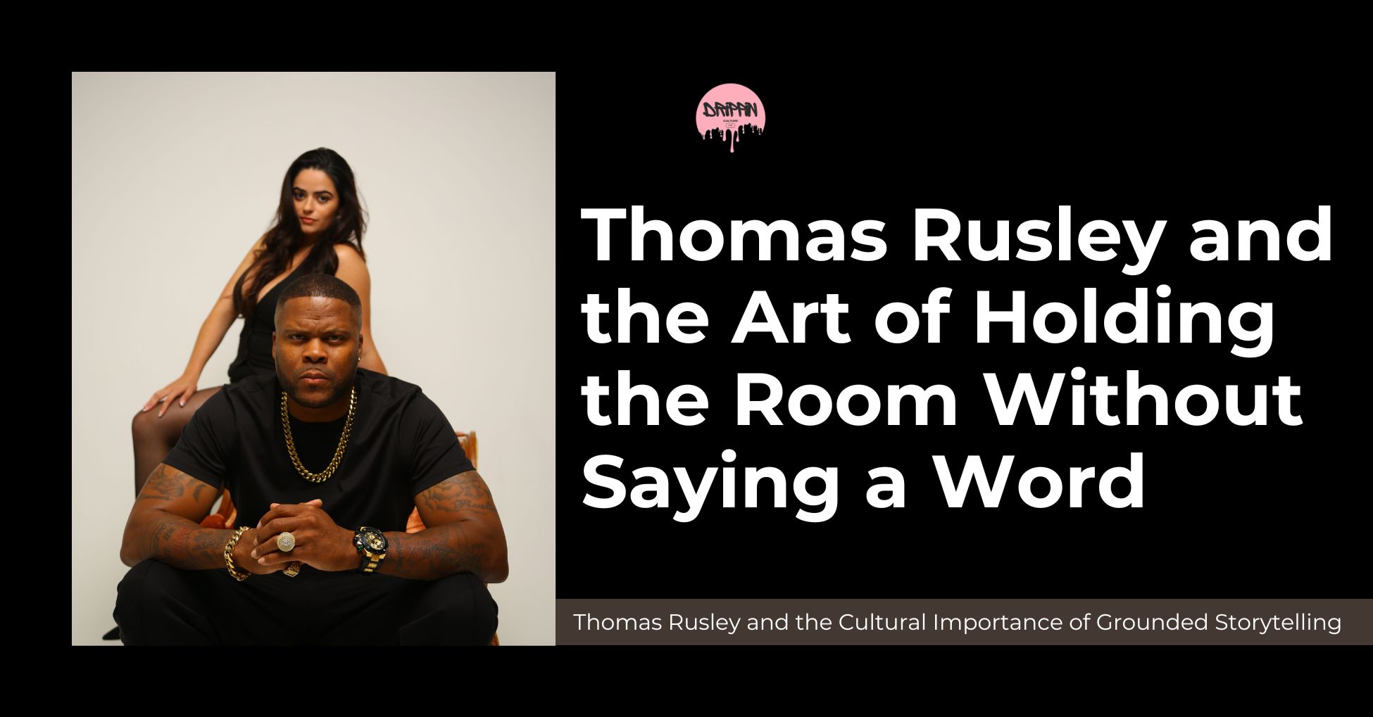 Thomas Rusley and the Cultural Importance of Grounded Storytelling