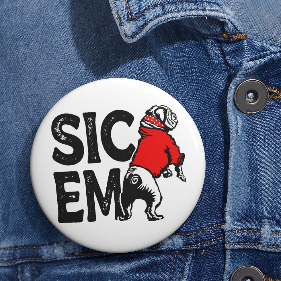 Sic 'Em UGA Bulldog Gameday Pin Button