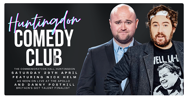 Huntingdon Comedy Club with Nick Helm and Danny Posthill