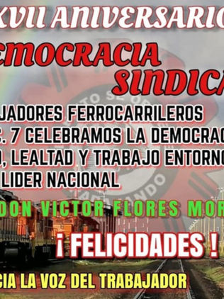 Unid, Leal y con Trabajo STFRM conmemora el siglo XXVll Aniversario de Democracia Sindical.