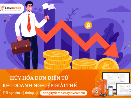 Hủy hóa đơn điện tử khi doanh nghiệp giải thể