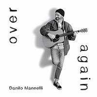 DANILO MANNELLI Over Again (Album 2021).jpg