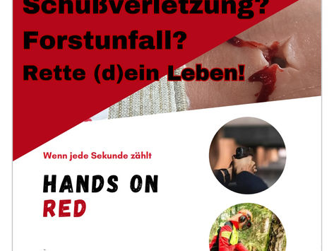 Es gibt noch freie Plätze: HANDS ON RED - Erste Hilfe bei Schussverletzungen & Forstunfällen