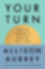 Author Event - Your Turn - Allison Aubrey