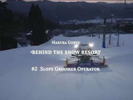 BEHIND THE SNOW RESORT #2: The Role of the Snow Grooming Operator