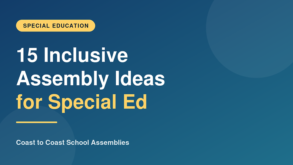 15 Inclusive Assembly Ideas for Special Education