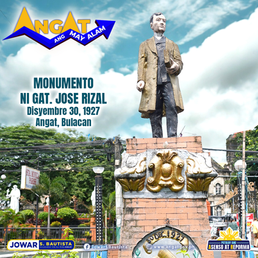 REBULTO NI RIZAL SA ANGAT, MARKA NG ATING KABAYANIHAN AT PAGMAMAHAL SA BAYAN