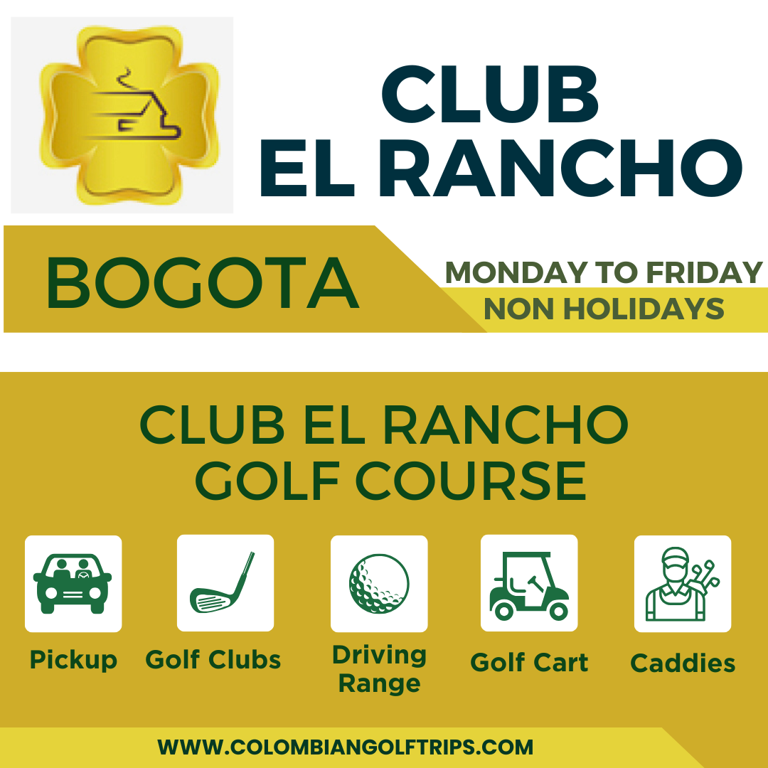 Golf day Bogota El Rancho MONDAY TO FRIDAY