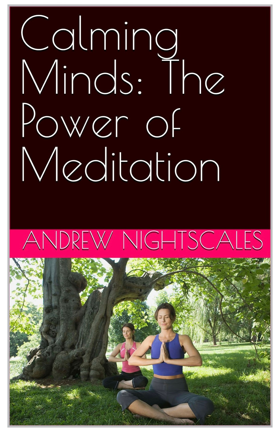 My book Calming Mind’s The power of Meditation, is available for purchase right now!! Purchase from my website: www.calmingmind.com.au or Amazon. Click the image below.