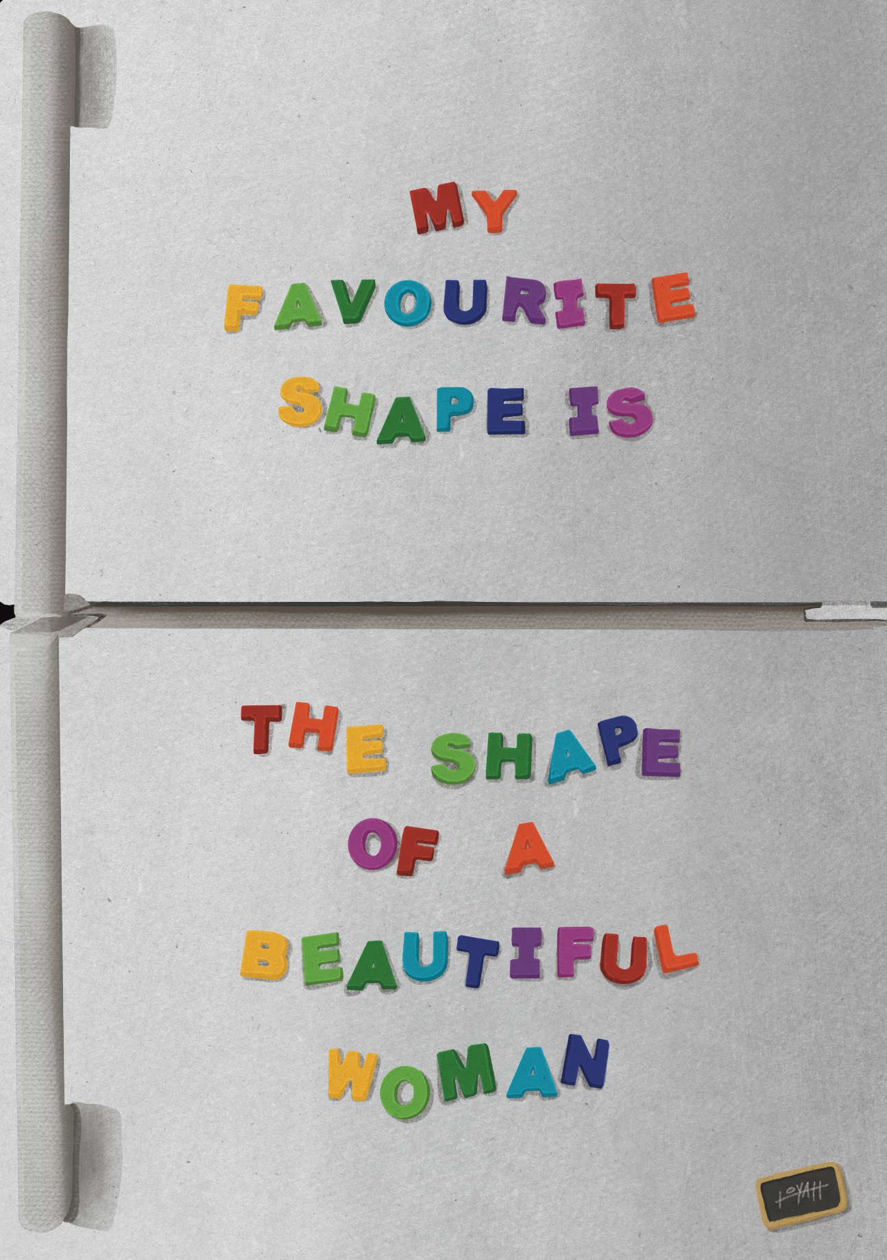 "My Favourite Shape is the Shape of a Beautiful Woman."