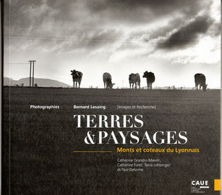 Terres & Paysages. Monts et coteaux du Lyonnais