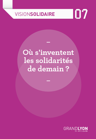 Où s’inventent les solidarités de demain ?