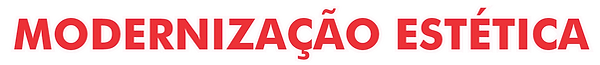 MODERNIZACAO ESTETICA.png