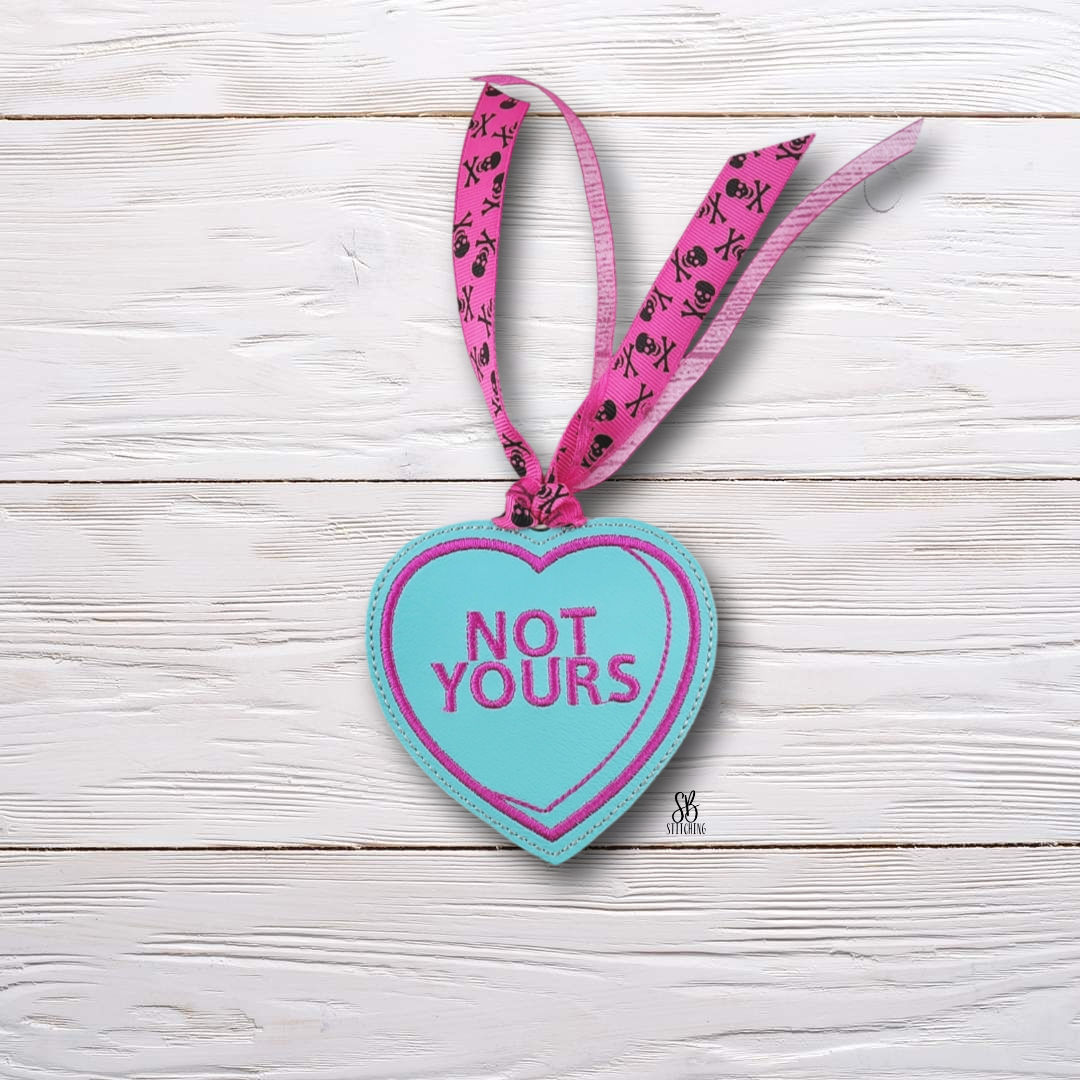 Not Yours Heart Candy Bookmark Machine Embroidery Design