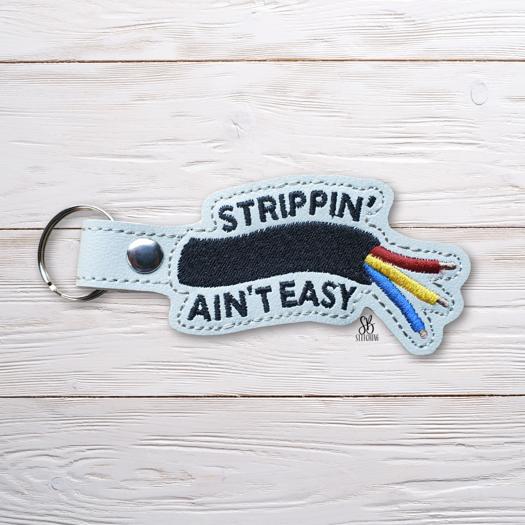 Strippin Ain't Easy Snaptab Machine Embroidery Design