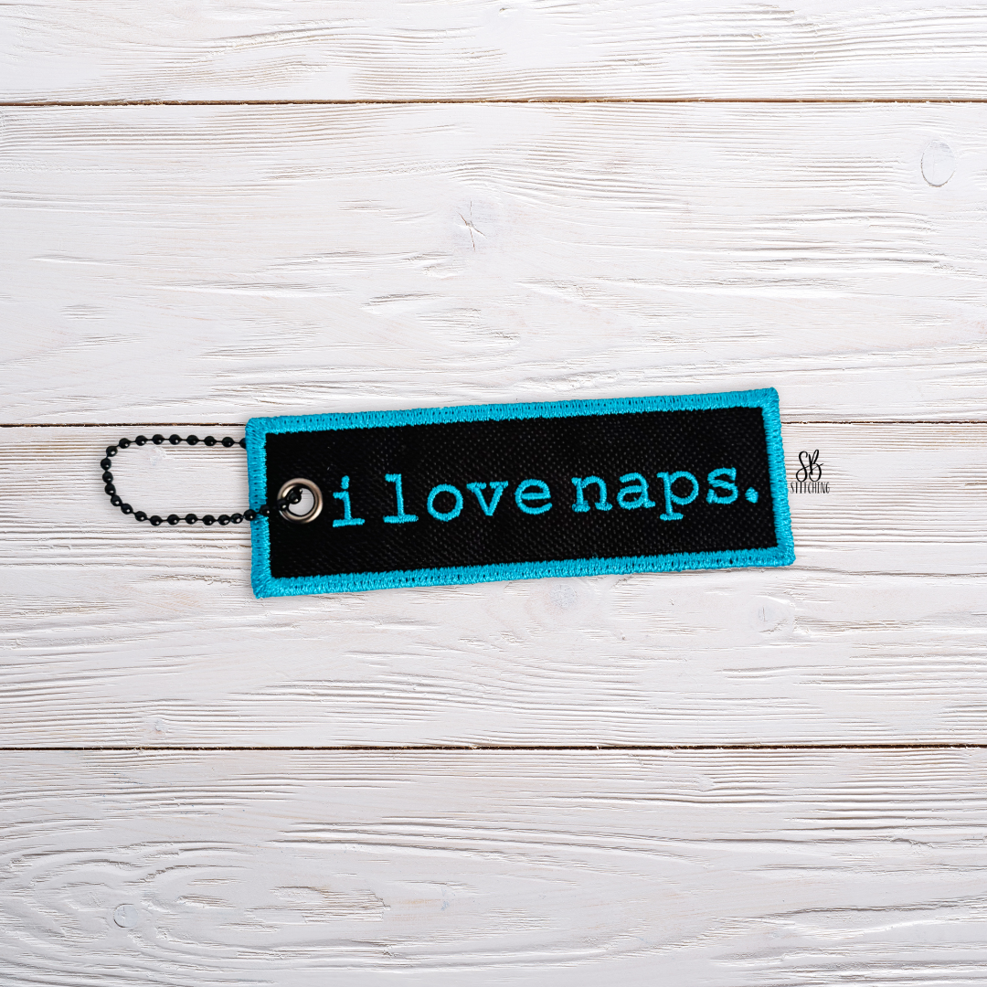 I love Naps Soft Keytag Machine Embroidery Design