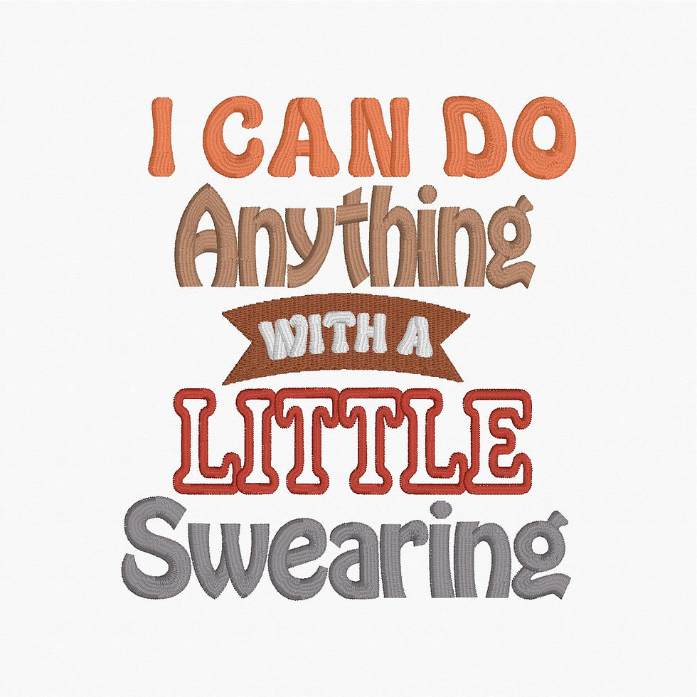 Thumbnail: Anything with Swearing Machine Embroidery Design