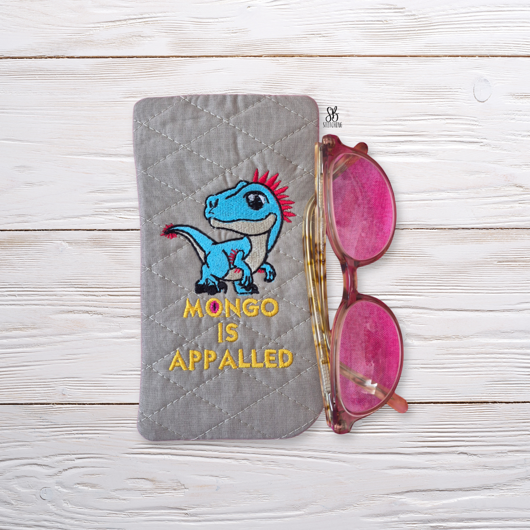 Mongo is Appalled Fabric Glasses Holder Machine Embroidery Design
