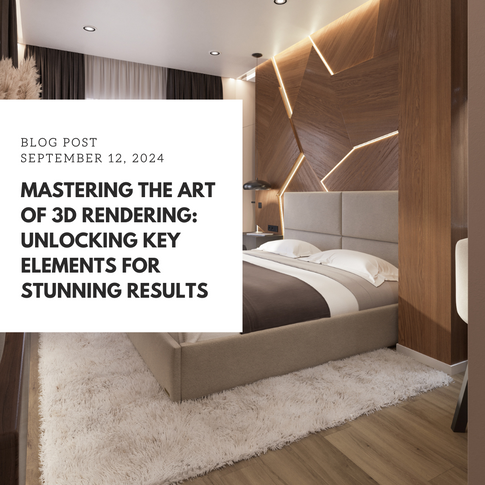 Mastering the Art of 3D Rendering: Unlocking Key Elements for Stunning Results