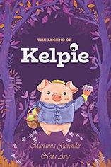 The Legend of Kelpie 
by Neda Aria (Author), Marianna Govender (Author)