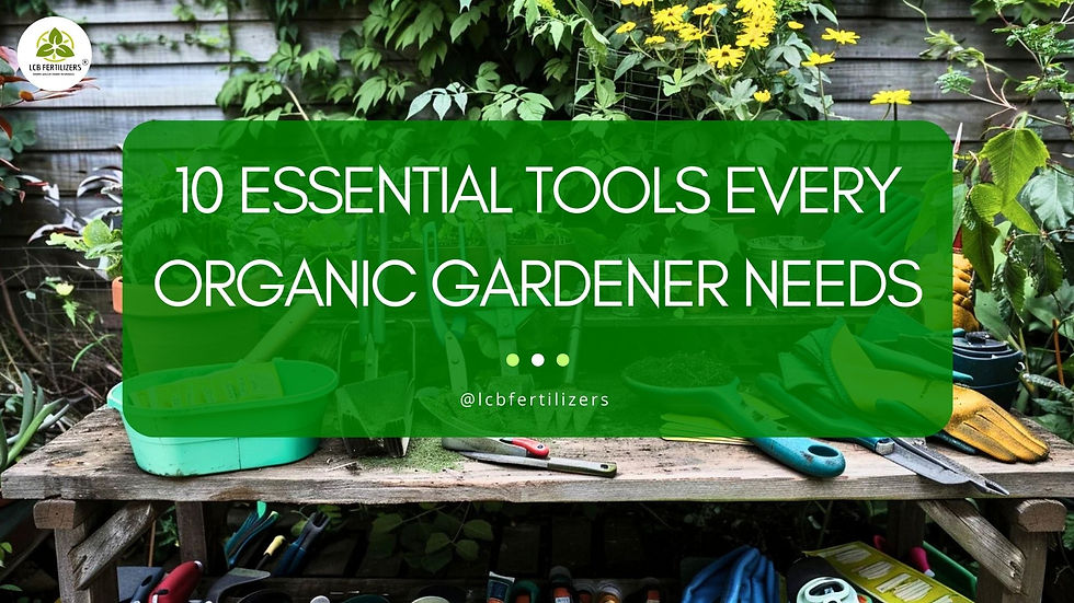 essential tools for organic gardening