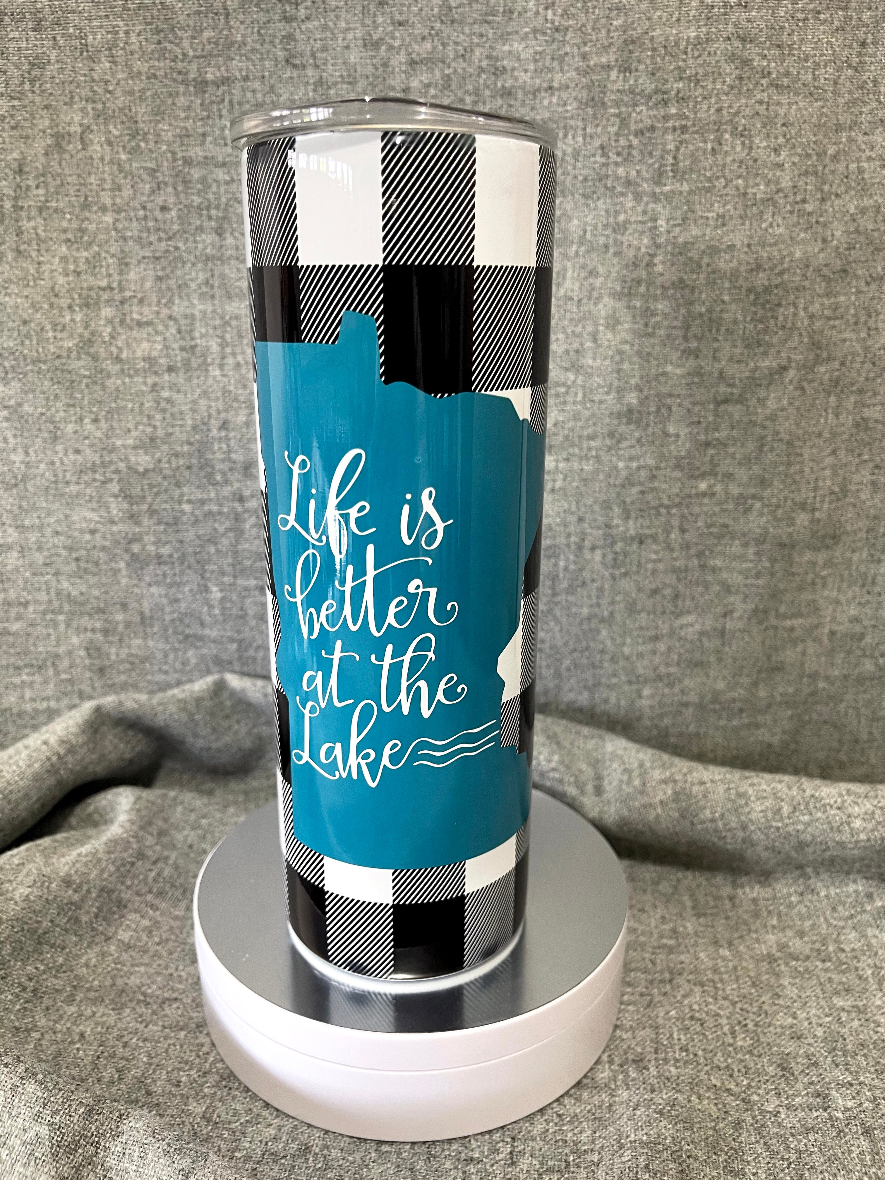 LIFE IS BETTER AT THE LAKE -TEAL