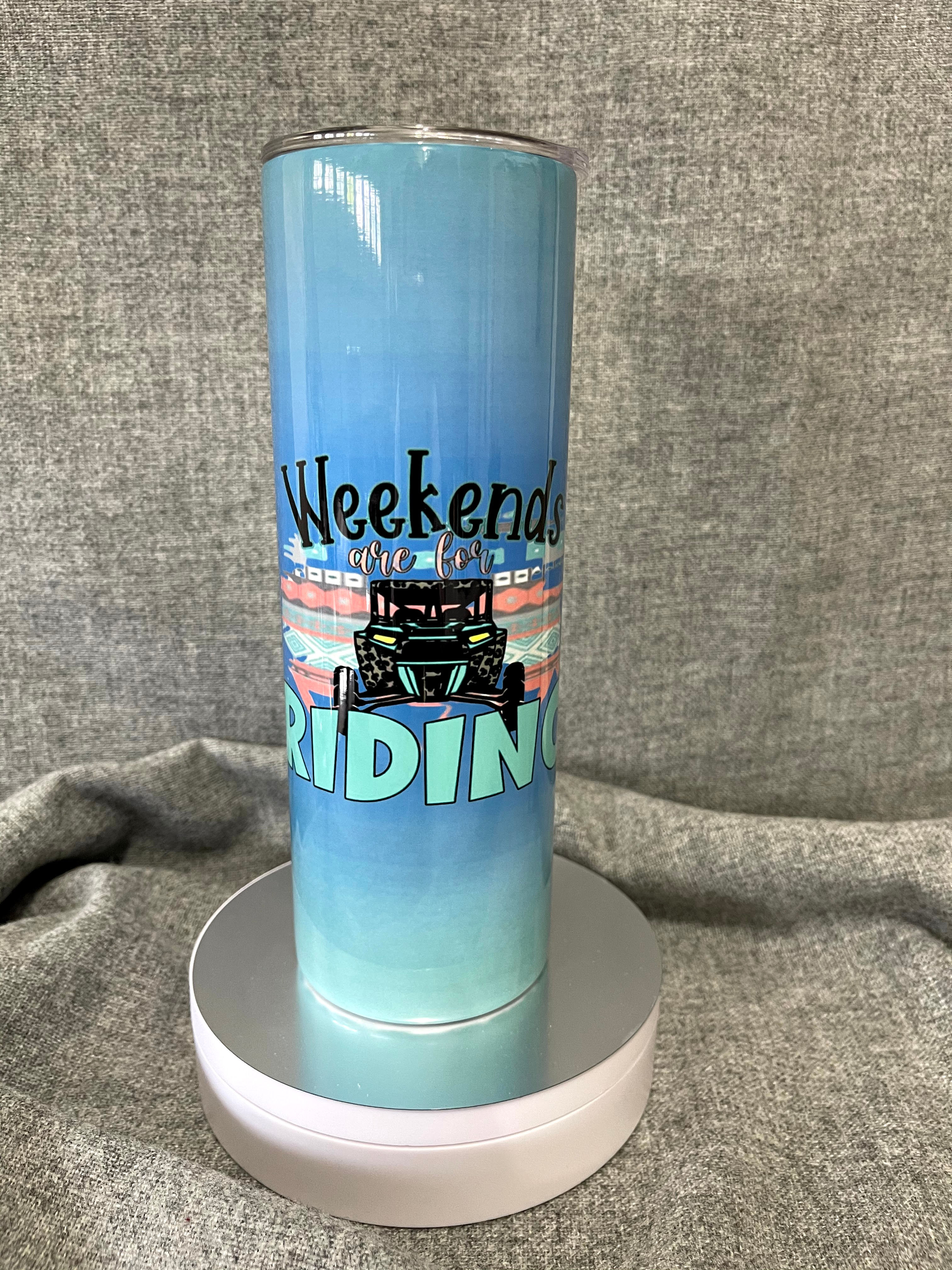 WEEKENDS ARE FOR RIDING -BLUE TO GREEN FADE