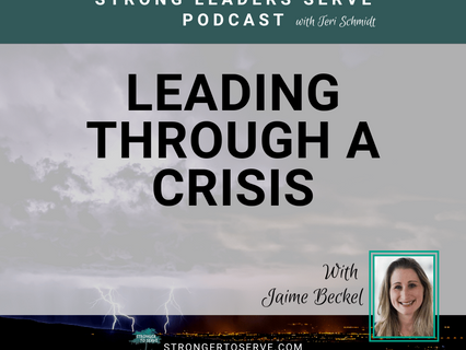 111. Leading Through a Crisis with Jaime Beckel
