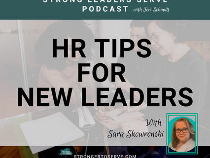115. HR Tips for New Leaders with Sara Skowronski